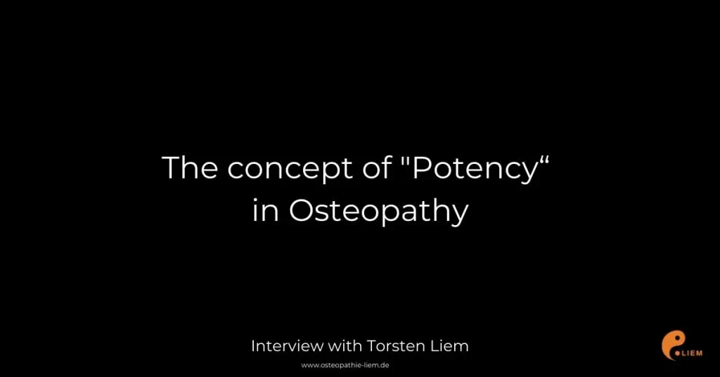 Das Konzept der Potenz in der Osteopathie, einschließlich Sportosteopathie und Kinderosteopathie.